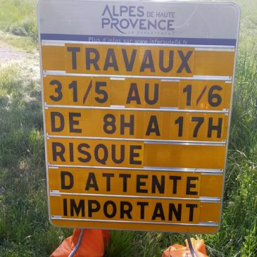 Attention travaux…..D 16 route de Forcalquier